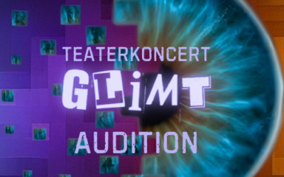 AUDITION: Teaterkoncert GLIMT